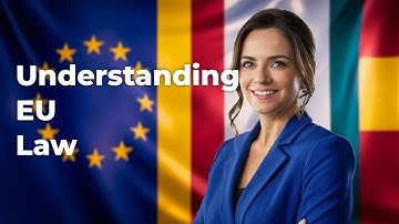 EU Law: The Principles You NEED To Know