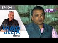 the bRAVO dELTA show with bHUSAN dAHAL | EPI 04 | gAGAN tHAPA | AP1HD