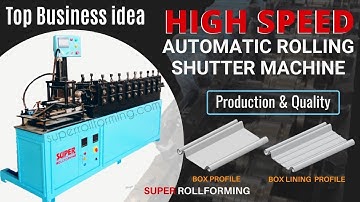 SUPER - HIGH-SPEED AUTOMATIC  ROLLING SHUTTER MACHINE | ROLL FORMING MACHINE IN UDAIPUR 9829023969
