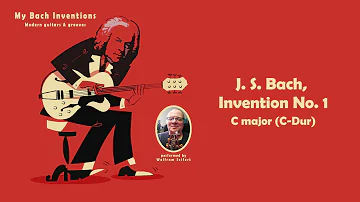 My Bach Inventions: Onkel Wolfi spielt Bach - Uncle Wolfi plays Bach: Invention No. 1