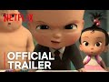 The Boss Baby Back in Business | Official Trailer [HD] | Netflix