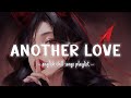 Another Love, Ride, 7 Years, Careless Whisper - Top Hits English Chill Music Mix