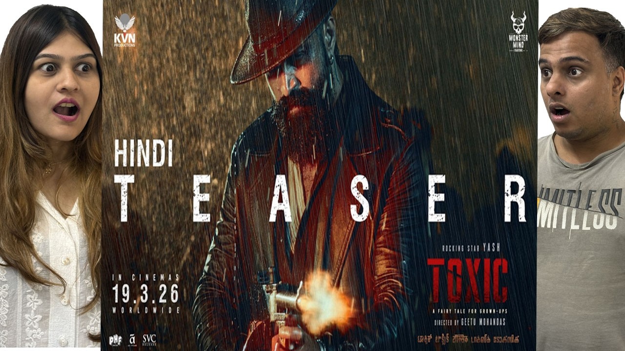 Toxic Official Teaser Reaction| Rocking Star Yash | Geetu Mohandas | KVN | Monster Mind Creations