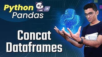 Python Pandas Tutorial 8. Concat Dataframes