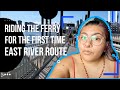 First Time Riding the Ferry | East River Route