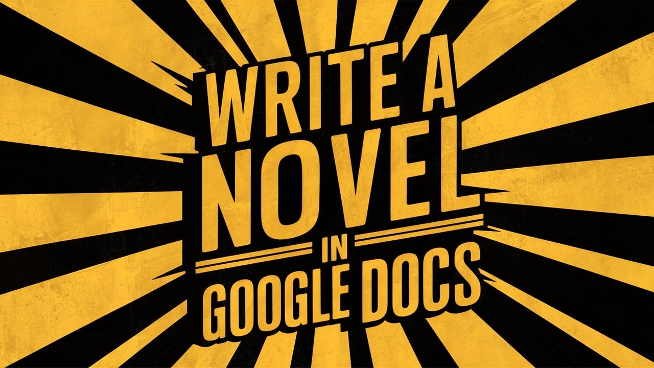 writing a novel on google docs