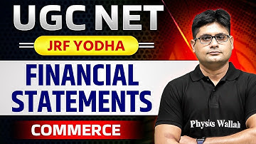 UGC NET June 2024 : UGC NET Commerce Paper 2 - How to Analyze the Financial Statements?
