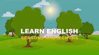 Learn English, The Seasons and Months !!