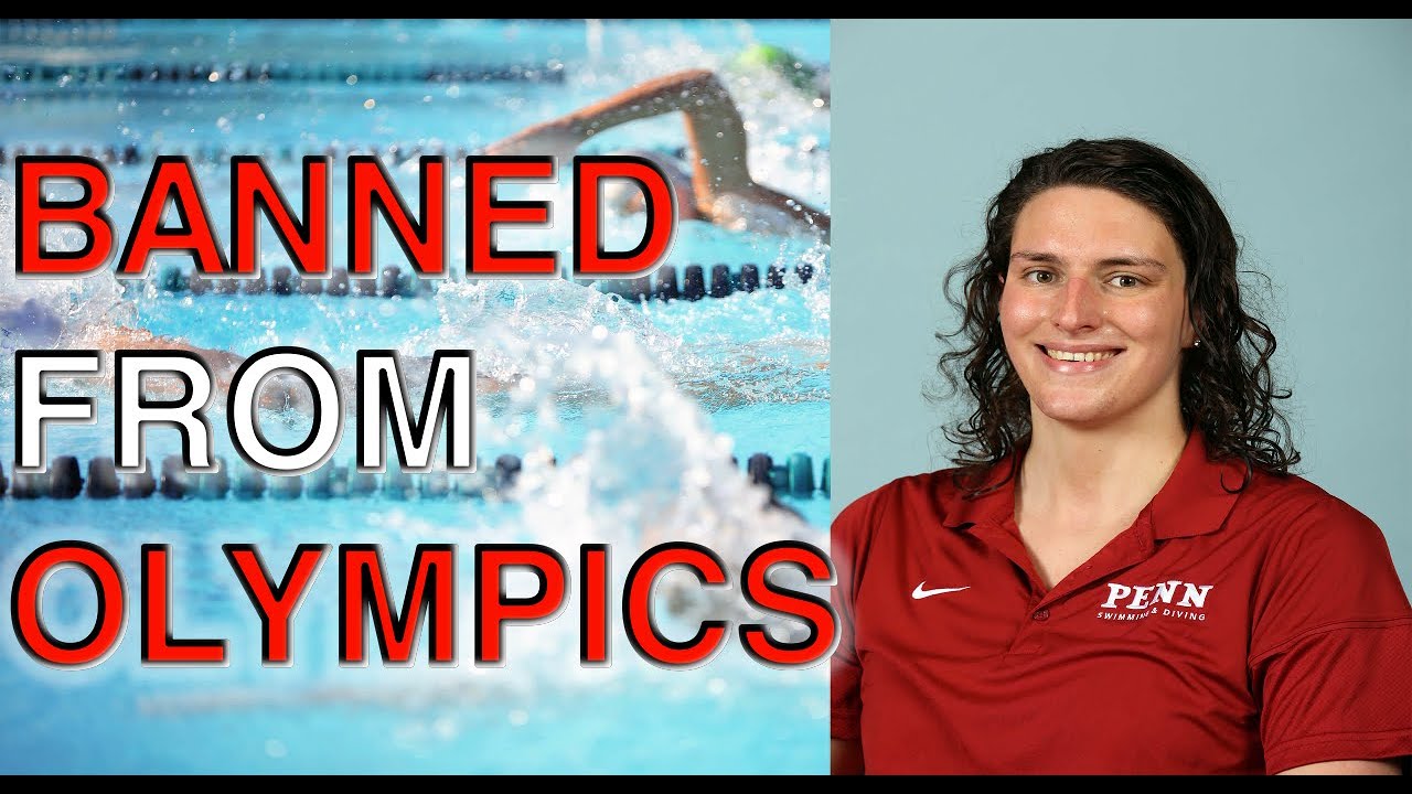 Transgender Swimmer Lia Thomas BANNED From Olympics YouTube