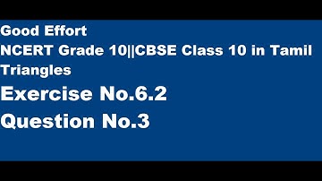 NCERT Grade 10||CBSE Class 10 - Triangles || Exercise No.6.2 Qu no.3- in Tamil