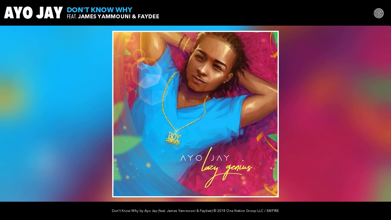 Ayo Jay   Dont Know Why Feat James Yammouni and Faydee Audio