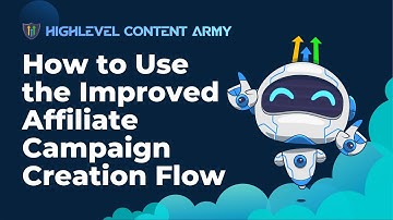 How to Use the Improved Affiliate Campaign Creation Flow
