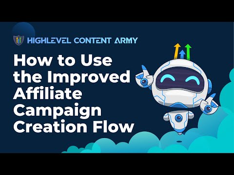 How to Use the Improved Affiliate Campaign Creation Flow