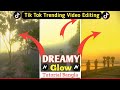 Dreamy Glow Effect. how to add dreamy glow effect in video. dreamy glow effect video editing