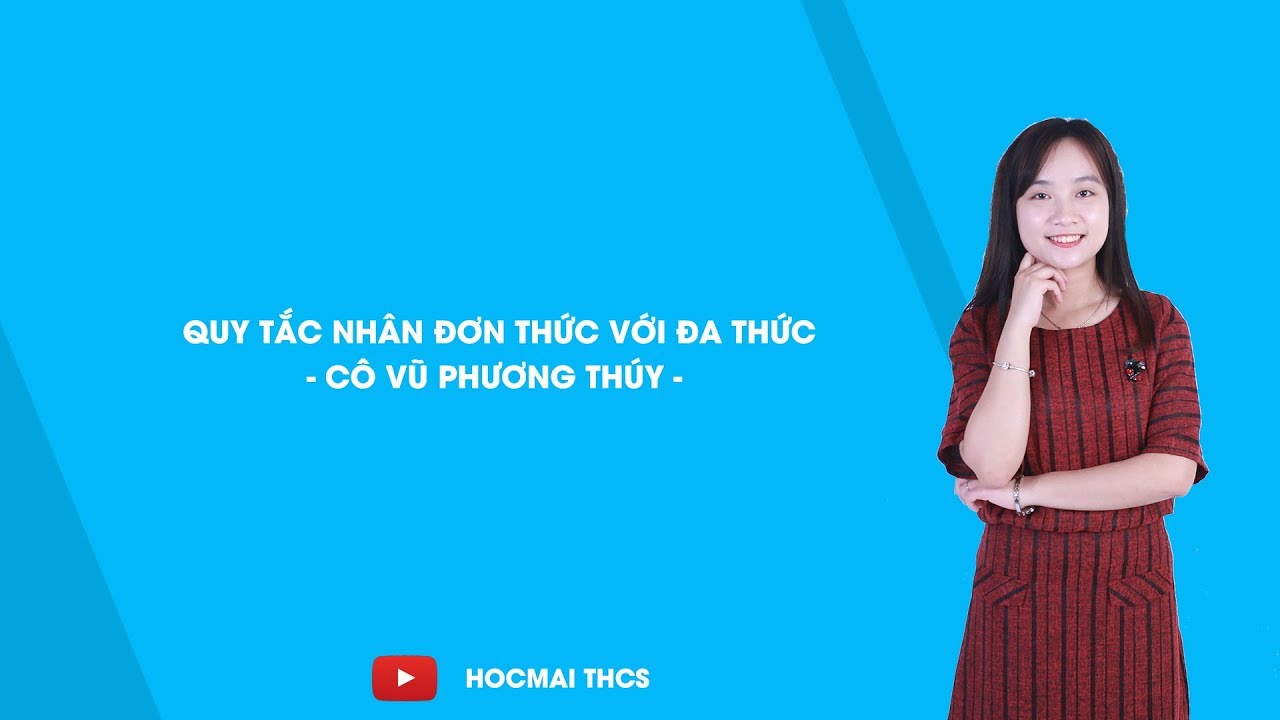 Quy tắc cần nhớ khi thực hiện phép nhân đơn thức với... - youtube