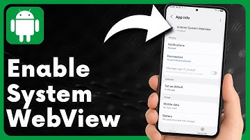 Enable Android System WebView to Fix App Crashes