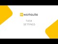 Task settings | WorksuiteApp