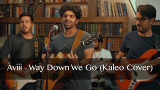 Aviii - Way Down We Go Kaleo Cover