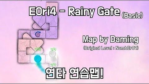 [ADOFAI Custom] E0ri4 - Rainy Gate (Basic) (Map by Daming (Original Level : NumbEr07))