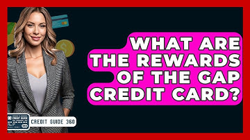 What Are The Rewards Of The Gap Credit Card? - CreditGuide360.com