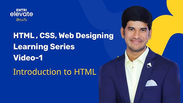 HTML Tutorial For Beginners | Lesson -1 Intro| Become Full Stack Developer With Entri Elevate Telugu