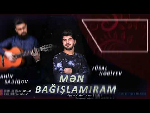 Vusal & Sahin - Men Bagislamiram / 2018