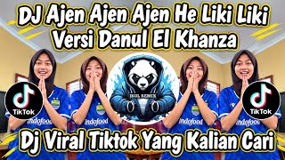 DJ PERMISI KAKAK KITA MAU NGAMEN - AJEN AJEN AJEN HE LIKI LIKI VERSI DANUL EL KHANZA VIRAL TIKTOK 