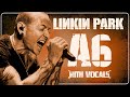 A6 | With Vocals | LINKIN PARK TRIBUTE