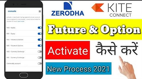 🔴Zerodha || Future & Option || Activate कैसे करें || Full Details | Step by Step || New Process 2021