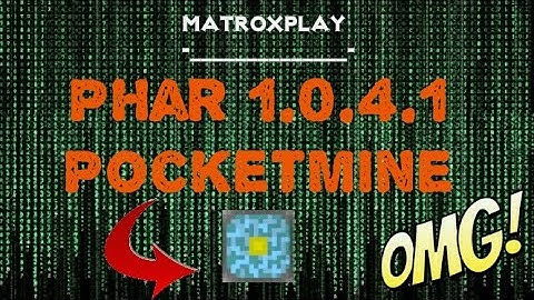 Phar 1.0.4.1 Pocketmine-Mp (Téléchargement)