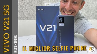 Andreagaleazzi.com Video Recensione VIVO V21 5G. Il miglior SELFIE PHONE