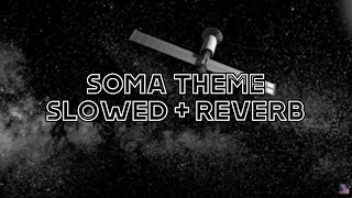 soma - alone end credits (slowed + reverb)