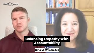 Balancing empathy with accountability