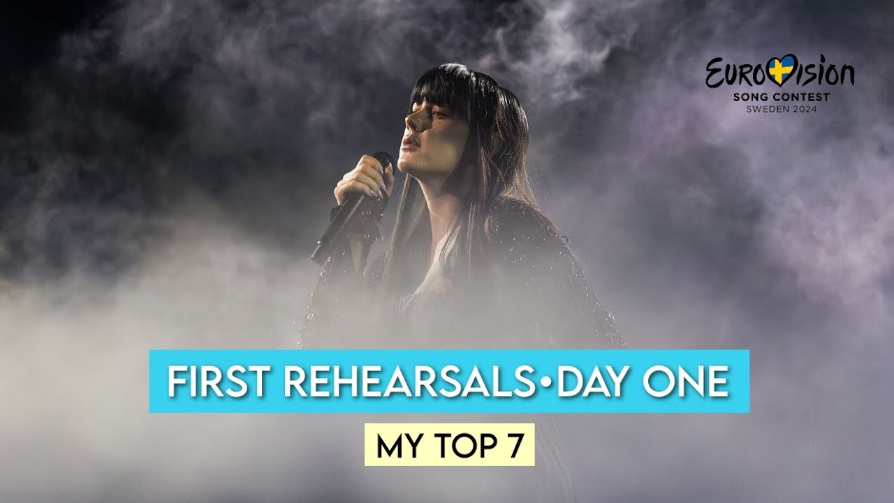 My Top 7 | First Rehearsals | Day One | Eurovision 2024 | escxni - YouTube
