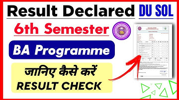SOL BA Program Sixth Semester Result Declared May June 2024 | Sol 6th Semester BA PROG Result 2024