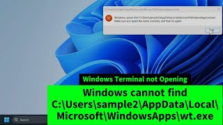 Windows Terminal Not Opening | Windows Can't Find wt.exe | Quick FIX