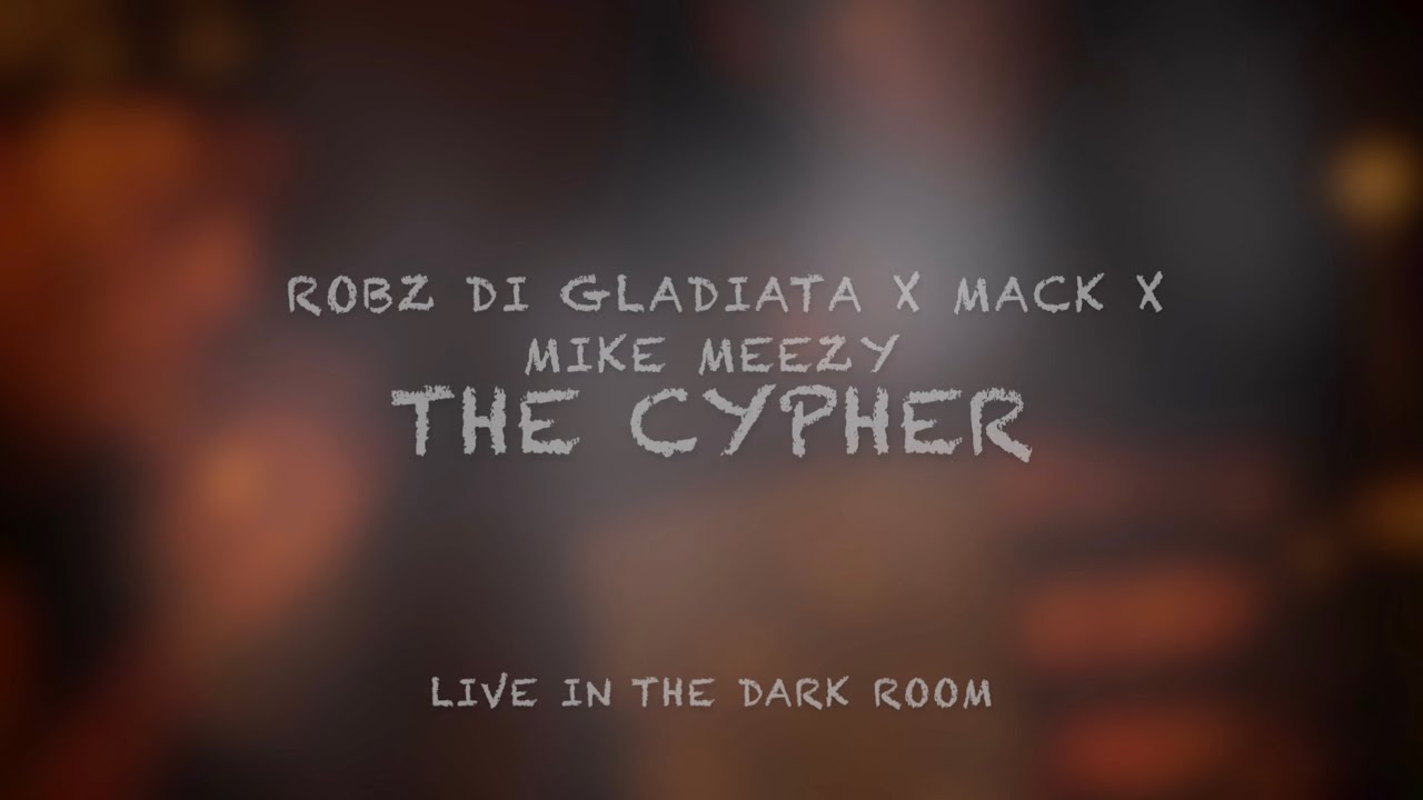 Robz di Gladiata x Mack x Mike Meezy "Live in The Dark Room"