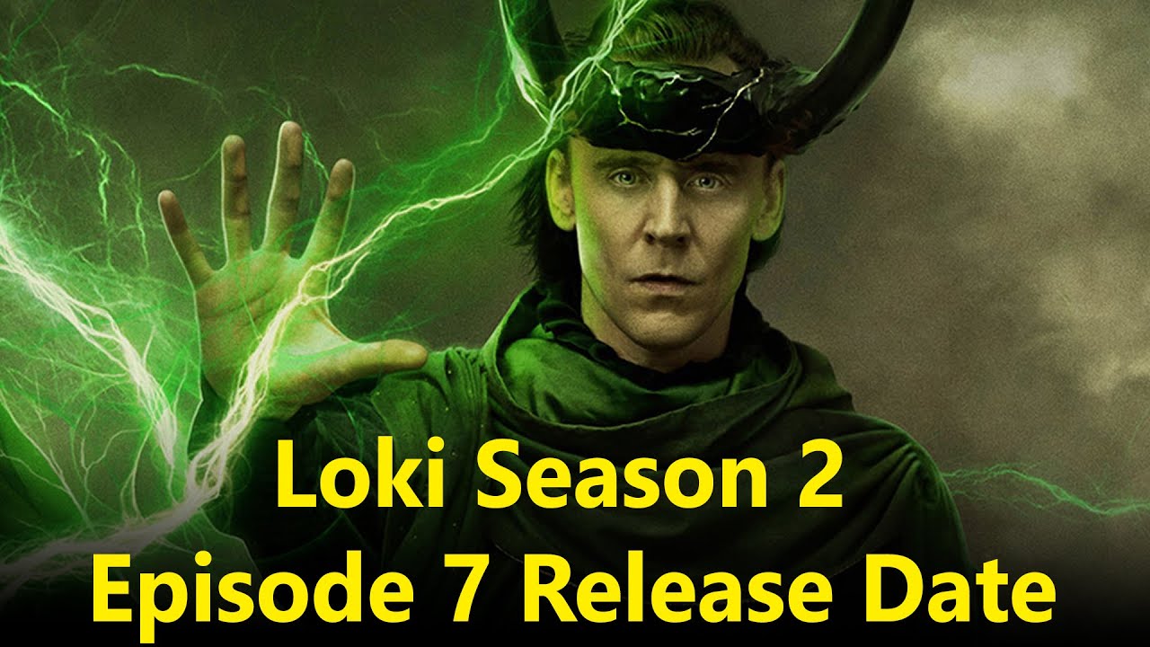Is There a Loki Season 2 Episode 7 Release Date - YouTube