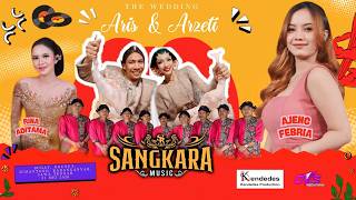 🔴📡Live SANGKARA MUSIC ❃ Wedding Arzeti & Aris ❃ KENDEDES AUDIO ❃ DVS MEDIATAMA ❃ 31 Mei 2026 ❃