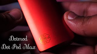 Effortless Elegance! DotMod DotPod Max Review! VapingwithTwisted420