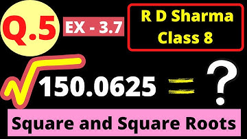 Q.5 - How to find the square root of 150.0625 - Exercise 3.7 - Chapter 3 Squares and Square Roots