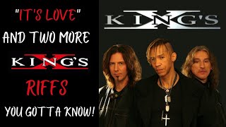 It's Love and 2 more King's X riffs You Gotta Know!