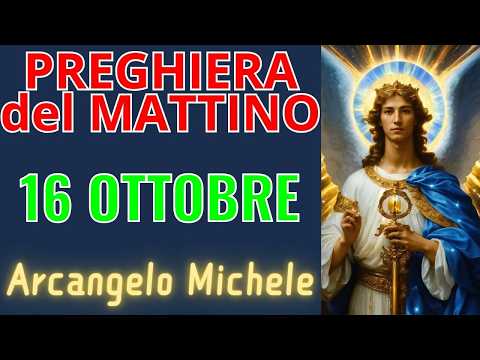 Video Preghiera del Mattino | Preghiera all'Arcangelo Michele (16 ottobre)