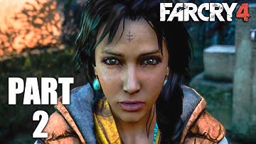 FAR CRY 4 Gameplay Walkthrough Ultra Settings Part 2 - No Commentary