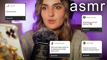asmr RESPONDO SUS PREGUNTAS