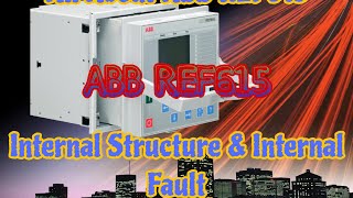 ABB REF615 Internal Structure cards & Internal fault analysis & repairing EPROM/Bios Edit/ Change