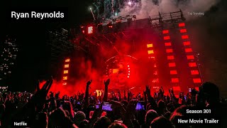 Ryan Reynolds New Movie Trailer Season 301 Netflix