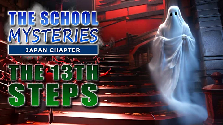 Japan School Mysteries - The 13th Steps - Legend Yokai Akuryo - DayDayNews