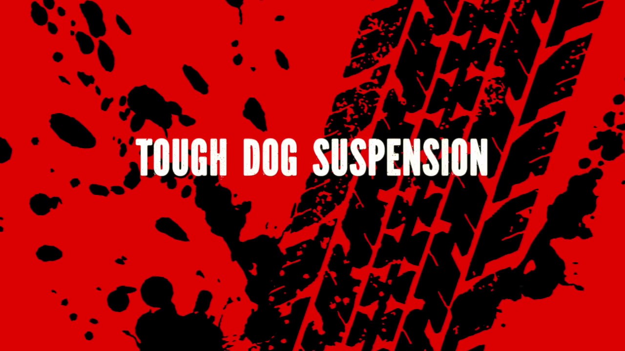 Tough Dog Suspension YouTube
