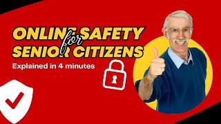 Online Safety for Senior Citizens | A Guide to Older Adults | Protect Elders from Cyber Scams